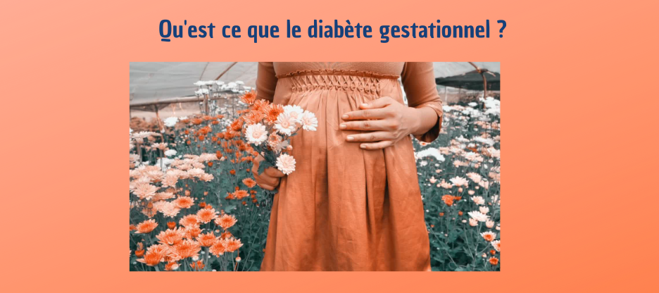 Le diabète gestationnel