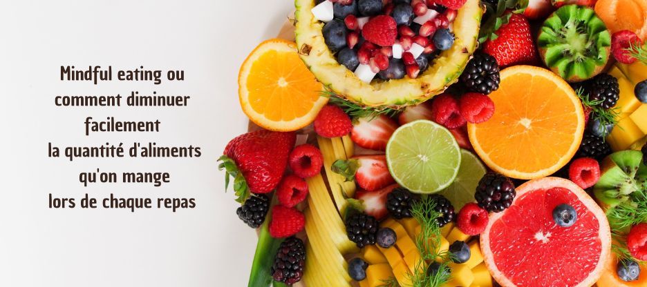 Mindful eating ou le plaisir des repas 