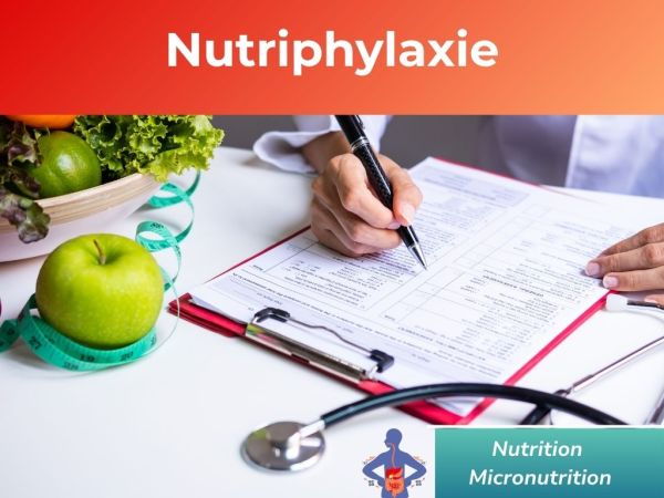 Nutrithérapie - nutriphylaxie