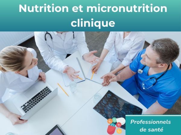 Nutrition et micronutrition clinique : formation